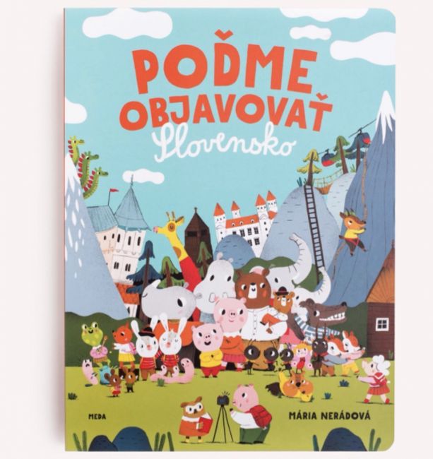 Mária Nerádová: Poďme objavovať Slovensko