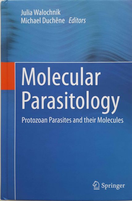 Julia Walochnik, Michael Duchene: Molecular Parasitology