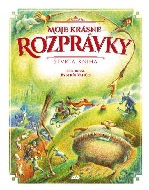 Ľudové rozprávky: Edícia Moje krásne rozprávky