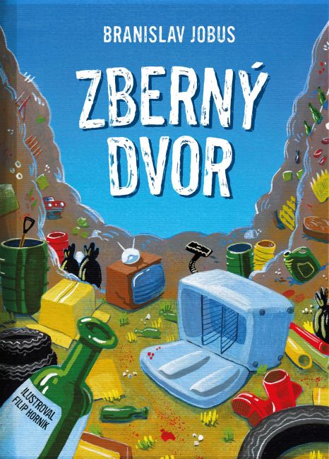 Branislav Jobus: Zberný dvor